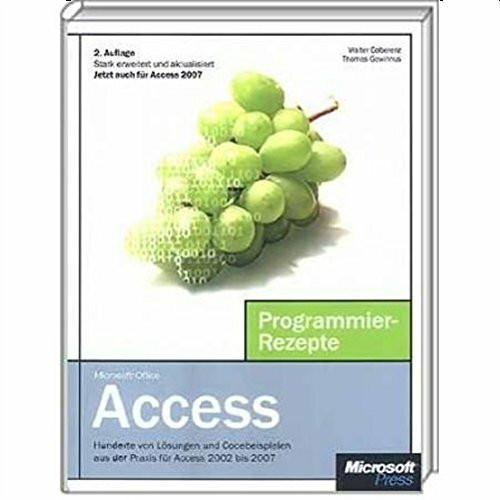 Microsoft Office Access - Programmier-Rezepte; für Access 2002 bis Access 2007