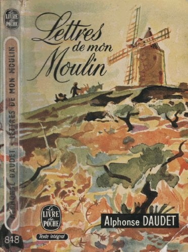 Lettres de mon Moulin Lettres de mon Moulin