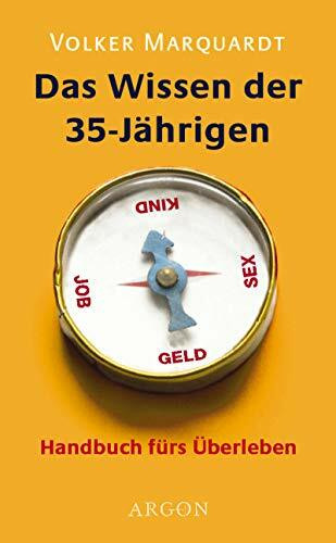 Das Wissen der 35-Jährigen: Handbuch fürs Überleben