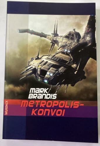 Mark Brandis - Metropolis-Konvoi (Mark Brandis: Weltraumpartisanen)