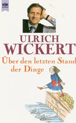 Über den letzten Stand der Dinge