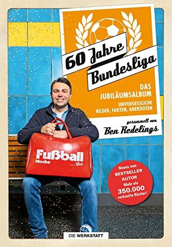 60 Jahre Bundesliga: Das Jubiläumsalbum