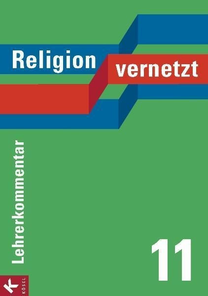 Religion vernetzt 11 Lehrerkommentar