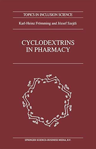 Cyclodextrins in Pharmacy (Topics in Inclusion Science, Band 5)
