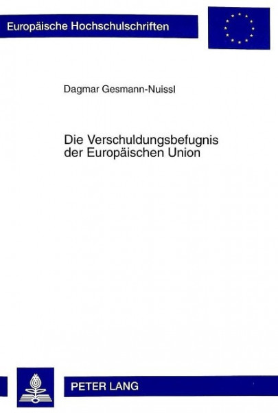 Die Verschuldungsbefugnis der Europäischen Union