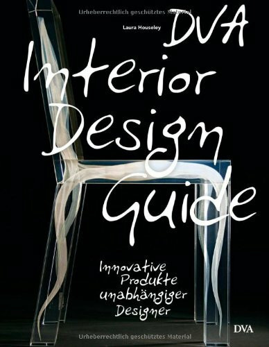 DVA Interior Design Guide: Innovative Produkte unabhängiger Designer - Mit allen Websites