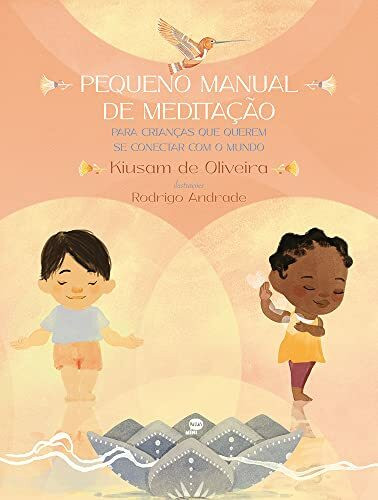 Pequeno manual de meditação para crianças que quer