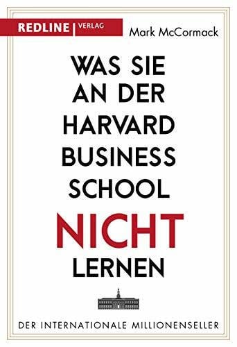 Was Sie an der Harvard Business School nicht lernen