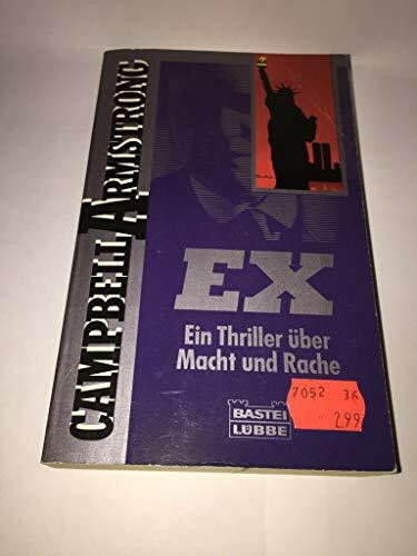 Ex (Allgemeine Reihe. Bastei Lübbe Taschenbücher)