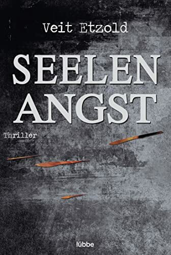 Seelenangst: Thriller