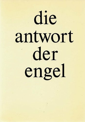 Die Antwort der Engel: Ein Dokument