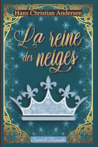 La Reine des Neiges —Conte original d'Andersen—: Classique ilustré (Stratton)