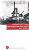 Die vergessene Revolution von 1918/19