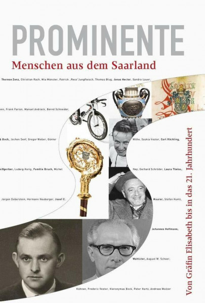 Prominente Menschen aus dem Saarland: Von Gräfin Elisabeth bis in das 21. Jahrhundert