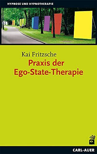 Auer-System-Verlag, Carl Praxis der Ego-State-Therapie (Hypnose und Hypnotherapie)