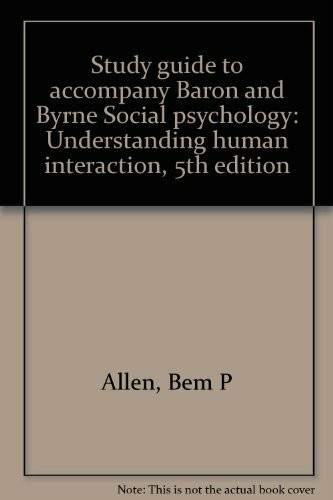 Study guide to accompany Baron and Byrne Social ps