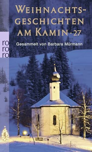Weihnachtsgeschichten am Kamin 27: Originalausgabe