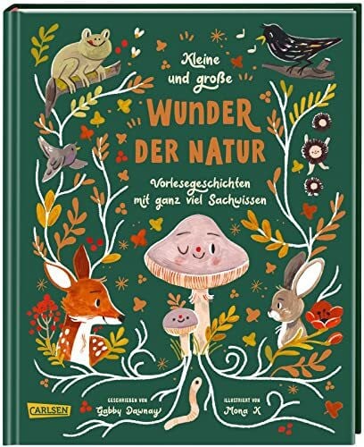 Kleine und große Wunder der Natur: Vorlesegeschichten mit ganz viel Sachwissen | Achtsam die Natur entdecken für Kinder ab 4 Jahren