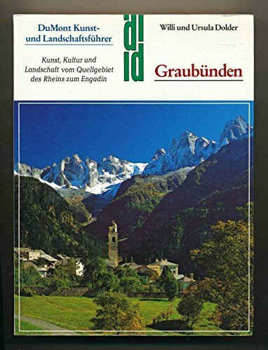 Graubünden. Kunst- und Landschaftsführer