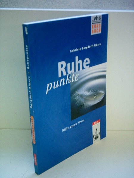 Ruhepunkte - Hilfen gegen Stress