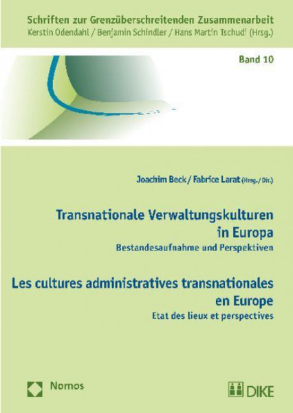 Transnationale Verwaltungskulturen in Europa - Les cultures administratives transnationales en Europe