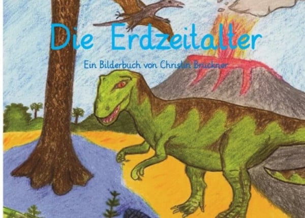 Die Erdzeitalter: Hg. Barbara Wieder, Kirsten Greiten, Dittmar Graf (DIN A4)