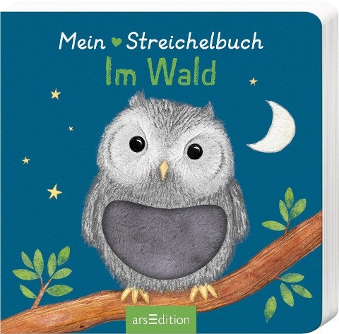 Mein liebstes Streichelbuch - Im Wald