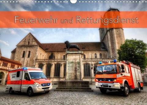 Feuerwehr und Rettungsdienst (Wandkalender 2022 DIN A3 quer)