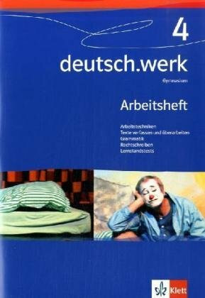 deutsch.werk 4: Arbeitsheft Klasse 8 (deutsch.werk. Allgemeine Ausgabe Gymnasium ab 2004)