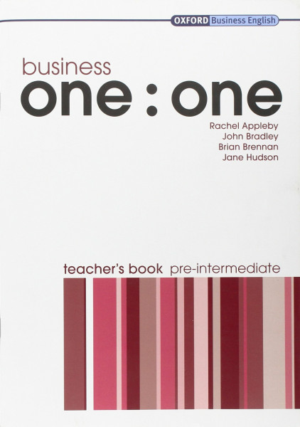 Business One: One Pre-Intermediate Teacher's Book: Teacher's Book: Teacher's book pre-intermediate (Business One to One)