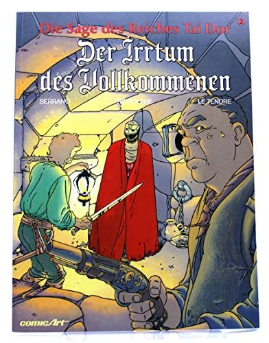 Die Sage des Reiches Tai Dor II. Der Irrtum des Vollkommenen