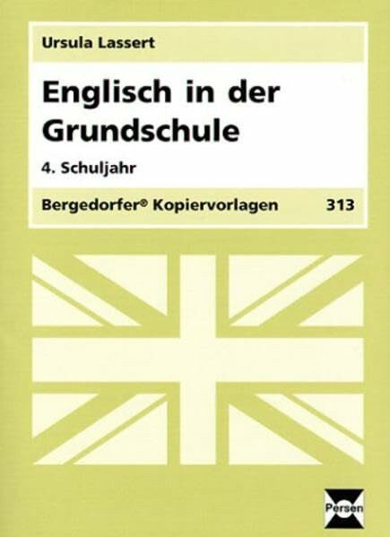 Englisch in der Grundschule: 4. Schuljahr (Bergedorfer Kopiervorlagen)