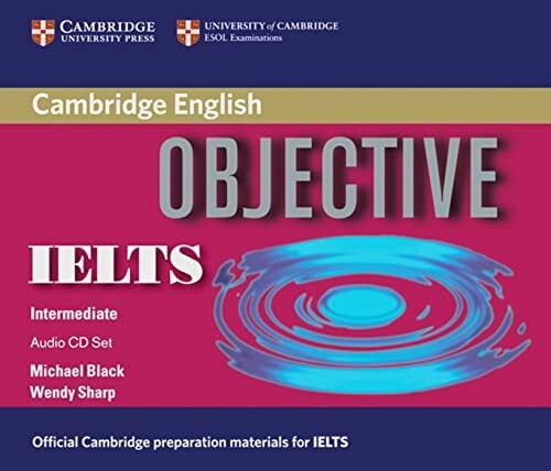 Objective IELTS: 3 Audio CDs Objective IELTS: 3 Audio CDs