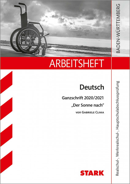 STARK Arbeitsheft - Deutsch - BaWü - Ganzschrift 2020/21 - Clima: Der Sonne nach (Arbeitshefte)