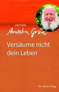Versäume nicht dein Leben