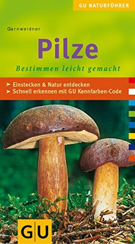 Pilze. Bestimmen leicht gemacht