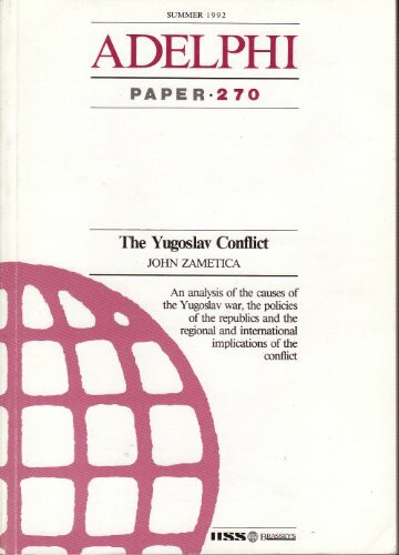 Yugoslav Conflict (Adelphi Papers)