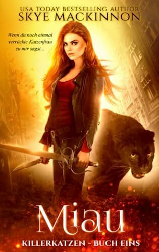 Miau (Killerkatzen, Band 1)