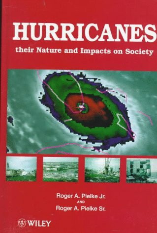 Hurricanes: Their Nature and Impacts on Society