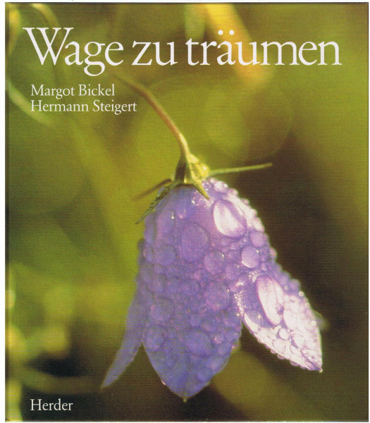 Wage zu träumen