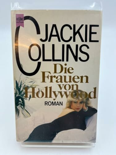 Die Frauen von Hollywood. Roman.