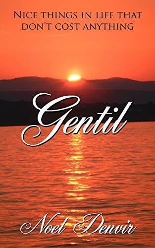 Gentil: Nice things in life that don't cost anything