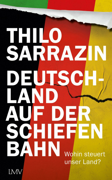 Deutschland auf der schiefen Bahn: Wohin steuert unser Land?