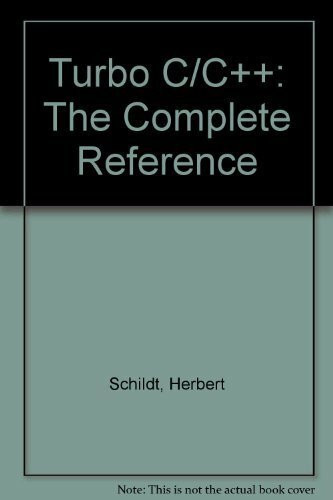 Turbo C/C++: The Complete Reference