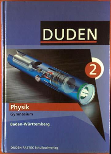 Physik Oberstufe - Baden-Württemberg - Kursstufe: Schulbuch mit DVD-ROM Physik Oberstufe - Baden-Württemberg - Kursstufe: Schulbuch mit DVD-ROM
