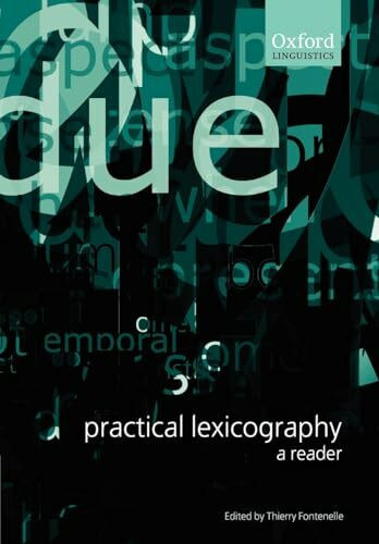 Practical Lexicography: A Reader (Oxford Linguistics)