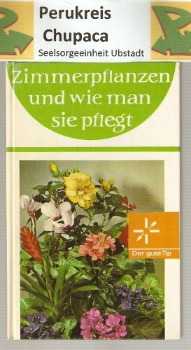 Zimmerpflanzen und ihre Pflege