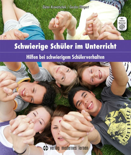 Schwierige Schüler im Unterricht: Was wirklich hilft