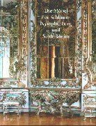 Die Möbel der Schlösser Nymphenburg und Schleißheim