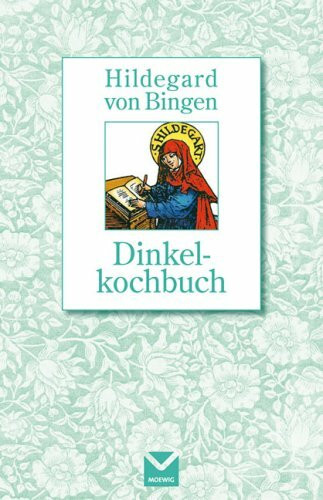 Dinkelkochbuch (Hildegard von Bingen)